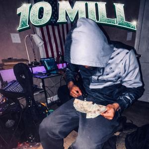 10 mill (feat. K5 & Riskyy)