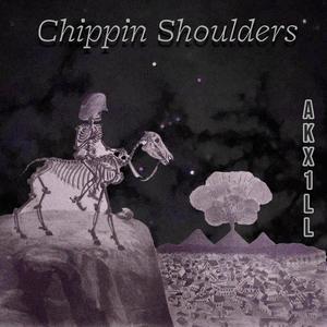 Chippin Shoulders
