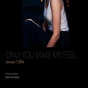 Only You Make Me Feel
