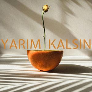 Yarım Kalsın
