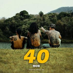 40 (feat. Abaddon, Kraysiz & Kial)