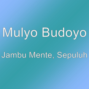 Jambu Mente, Sepuluh