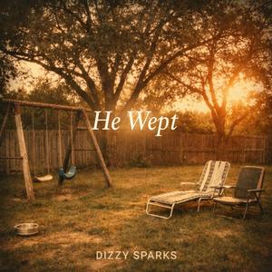 He Wept