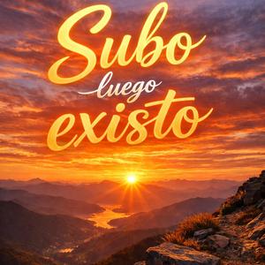 subo luego existo