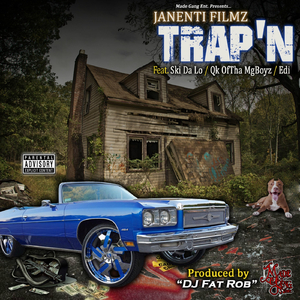 Trap'n (feat. Ski da Lo, Edi & Qk OfTha MgBoyz)