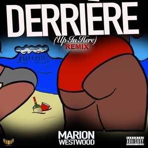 Derrière (up In Here remix)