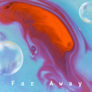 far away