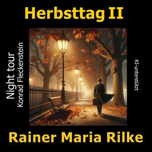 Herbsttag II (Rilke)