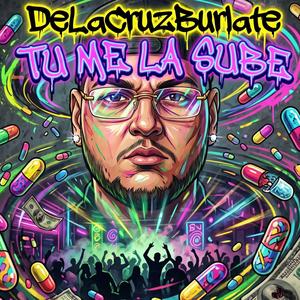 TU ME LA SUBE