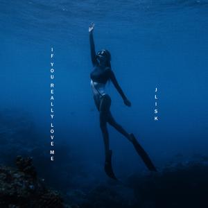 If You Really Love Me