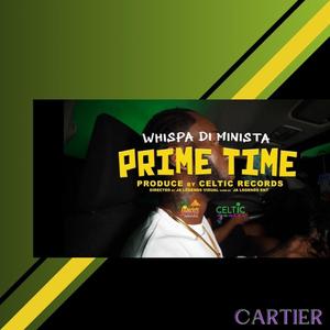Prime Time (Cartier) (feat. Whispa Di Minista)