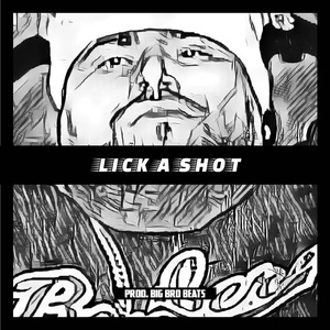 LICK A SHOT (LICK A SHOT)