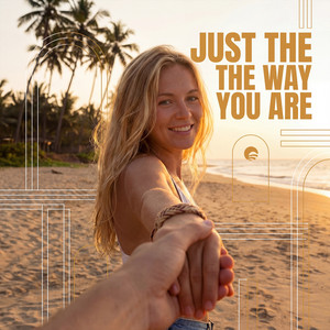Just the Way You Are