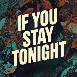 If You Stay Tonight