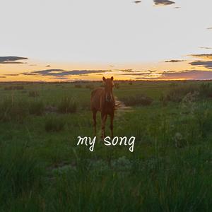 我的歌谣 My Song