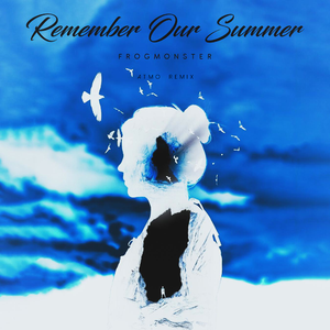 Remember Our Summer(Atmo Remix)