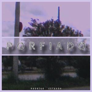 Porfiado