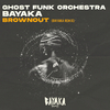 Ghost Funk Orchestra - Brownout (Radio Edit)