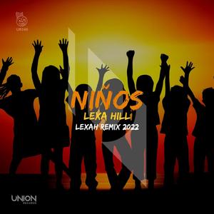Niños (Lexah Remix 2022)