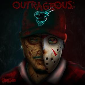 OUTRAGEOUS