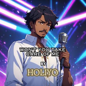 Won't You Take Care of Me