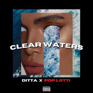 Clear Waters (feat. Pop Lotti)