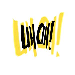 UHOH!