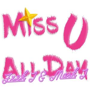 Miss u all day （prod.金桔ORANG3）
