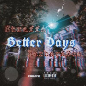 Better Days (feat. Barbarson)