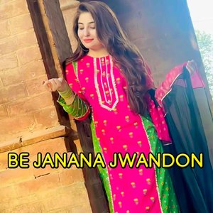 Be Janana Jwandon