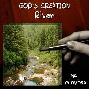 River (90 Minutes)