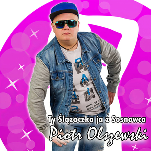 Ty Ślązoczka ja z Sosnowca (Radio Edit)