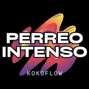 PERREO INTENSO