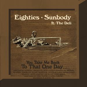 Eighties (feat. The Deli)