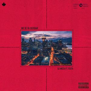 No Se Va Olvidar (feat. Feefa)