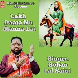 Lakh Daata Nu Manna Lai