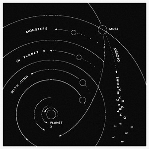 Monsters in PLANET X (Feat. MDSZ)