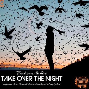 Take Over The Night (feat. NAVYXOWER, hero., The North Shore, autumndropsdead & emptychest)