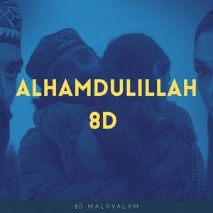 Alhamdulillah 8D (Remix)