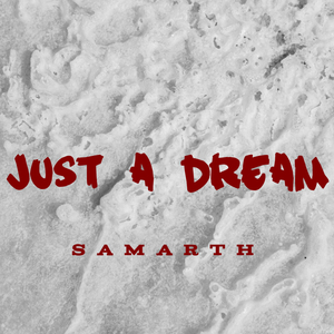 Just a Dream
