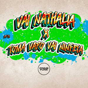 Vai Nathalia X Toma Vapo Vai Ninfeta