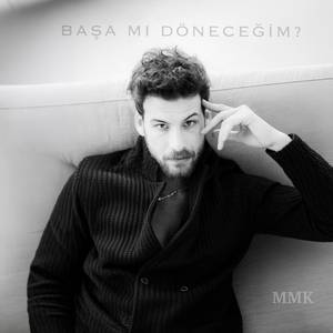 Başa Mı Döneceğim ?