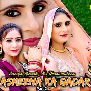 Asmeena Ka Gadar Part 2
