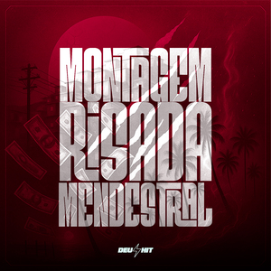 Montagem Risada Mendestral