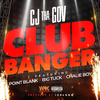 CJ THA GOV - Club Banger