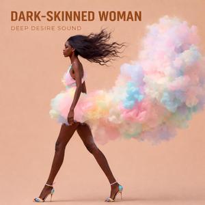 Dark-Skinned Woman