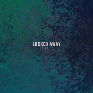 Locked Away