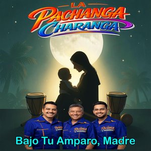 Bajo Tu Amparo, Madre