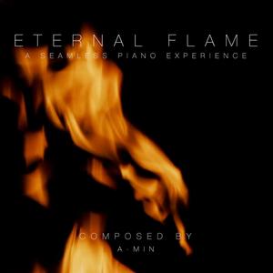 Eternal Flame (A Seamless Piano Experience) Playlist