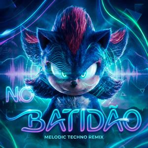 No Batidão (Melodic Techno Remix)
